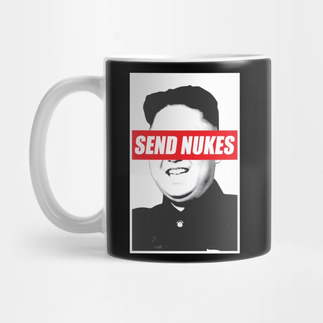 Send Nukes Tshirt Kim Jong Un Meme by avshirtnation